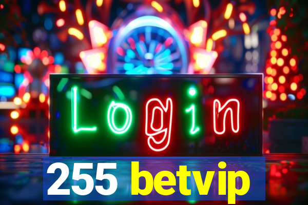 255 betvip